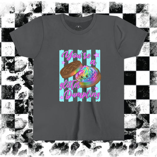 "You're a Glitter Dumpling" Youth Tee